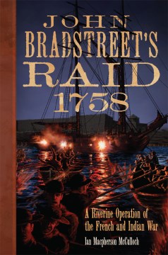 John Bradstreet's Raid, 1758 - MPHOnline.com