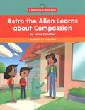 Astro the Alien Learns About Compassion - MPHOnline.com