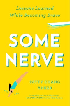 Some Nerve - Lessons Learned While Becoming Brave  (Reprint) - MPHOnline.com