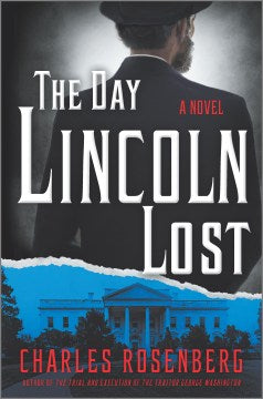 The Day Lincoln Lost - MPHOnline.com