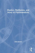 Illusion, Disillusion, and Irony in Psychoanalysis - MPHOnline.com