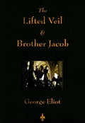 The Lifted Veil & Brother Jacob - MPHOnline.com