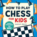 How to Play Chess for Kids - MPHOnline.com