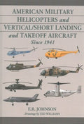 American Military Helicopters and Vertical/Short Landing and Takeoff Aircraft Since 1941 - MPHOnline.com