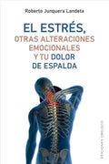 El estr?s, otras alteraciones emocionales y tu dolor de espalda/ Stress, other emotional disturbances and your back pain - MPHOnline.com