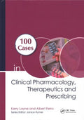 100 Cases in Clinical Pharmacology, Therapeutics and Prescribing - MPHOnline.com