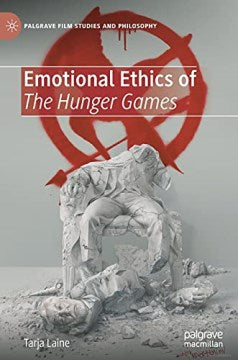 Emotional Ethics of the Hunger Games - MPHOnline.com