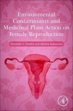 Environmental Contaminants and Medicinal Plants Action on Female Reproduction - MPHOnline.com