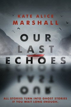 Our Last Echoes - MPHOnline.com