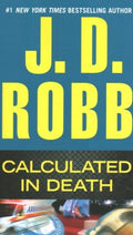 Calculated In Death (In Death #36) - MPHOnline.com