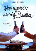 Honeymoon With My Brother: A Memoir - MPHOnline.com