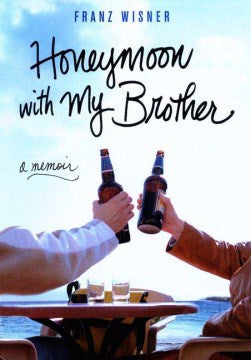 Honeymoon With My Brother: A Memoir - MPHOnline.com