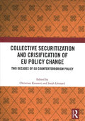 Collective Securitization and Crisification of Eu Policy Change - MPHOnline.com