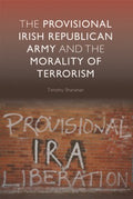 The Provisional Irish Republican Army and the Morality of Terrorism - MPHOnline.com