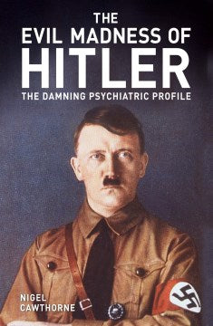 The Evil Madness of Hitler - MPHOnline.com