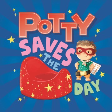 Potty Saves the Day - MPHOnline.com