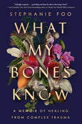 What My Bones Know - MPHOnline.com