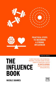 The Influence Book: Practical Steps to Becoming A Strong Influencer (Concise Advice Series) - MPHOnline.com