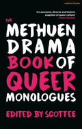 The Methuen Drama Book of Queer Monologues - MPHOnline.com