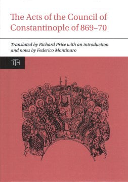 The Acts of the Council of Constantinople of 869-70 - MPHOnline.com