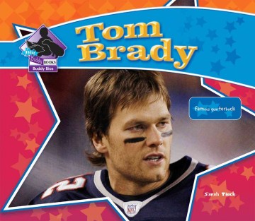 Tom Brady: Famous Quarterback - MPHOnline.com