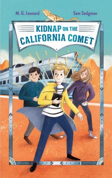 Kidnap on the California Comet - MPHOnline.com