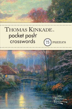 Thomas Kinkade Pocket Posh Crosswords 1 - 75 Puzzles (Pocket Posh) - MPHOnline.com