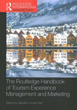 The Routledge Handbook of Tourism Experience Management and Marketing - MPHOnline.com