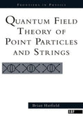 Quantum Field Theory of Point Particles and Strings - MPHOnline.com