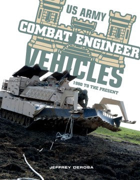 U.S. Army Combat Engineer Vehicles - MPHOnline.com