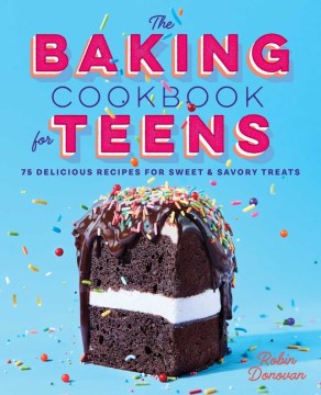 The Baking Cookbook for Teens - MPHOnline.com