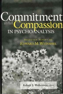 Commitment and Compassion in Psychoanalysis - MPHOnline.com