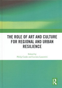 The Role of Art and Culture for Regional and Urban Resilience - MPHOnline.com