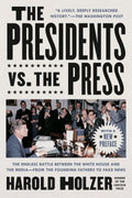 The Presidents vs. The Press - MPHOnline.com