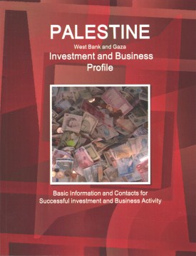 Palestine West Bank and Gaza Investment and Business Profile - MPHOnline.com