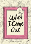 When I Came Out - MPHOnline.com