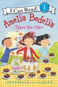 Amelia Bedelia Takes the Cake - MPHOnline.com