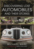 Discovering Lost Automobiles and Their Stories - MPHOnline.com