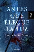 Antes que llegue la luz/ Before the Light Comes - MPHOnline.com