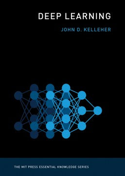 Deep Learning (The MIT Press Essential Knowledge Series) - MPHOnline.com