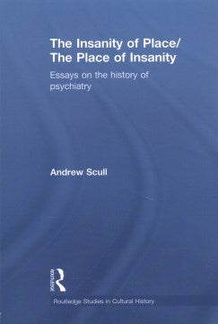 The Insanity of Place / the Place of Insanity - MPHOnline.com