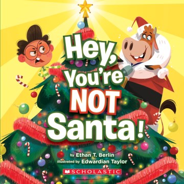 Hey, You're Not Santa! - MPHOnline.com