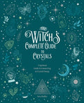 The Witch's Complete Guide to Crystals - MPHOnline.com