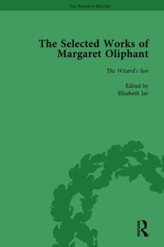 The Selected Works of Margaret Oliphant - MPHOnline.com