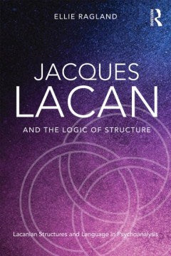 Jacques Lacan and the Logic of Structure - MPHOnline.com