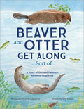 Beaver and Otter Get Along? Sort of - MPHOnline.com