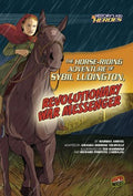 The Horse-riding Adventure of Sybil Ludington, Revolutionary War Messenger - MPHOnline.com