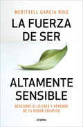 La fuerza de ser altamente sensible/ The strength of being highly sensitive - MPHOnline.com