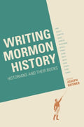 Writing Mormon History - MPHOnline.com