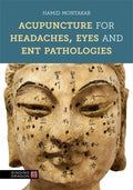 Acupuncture for Headaches, Eyes and ENT Pathologies - MPHOnline.com